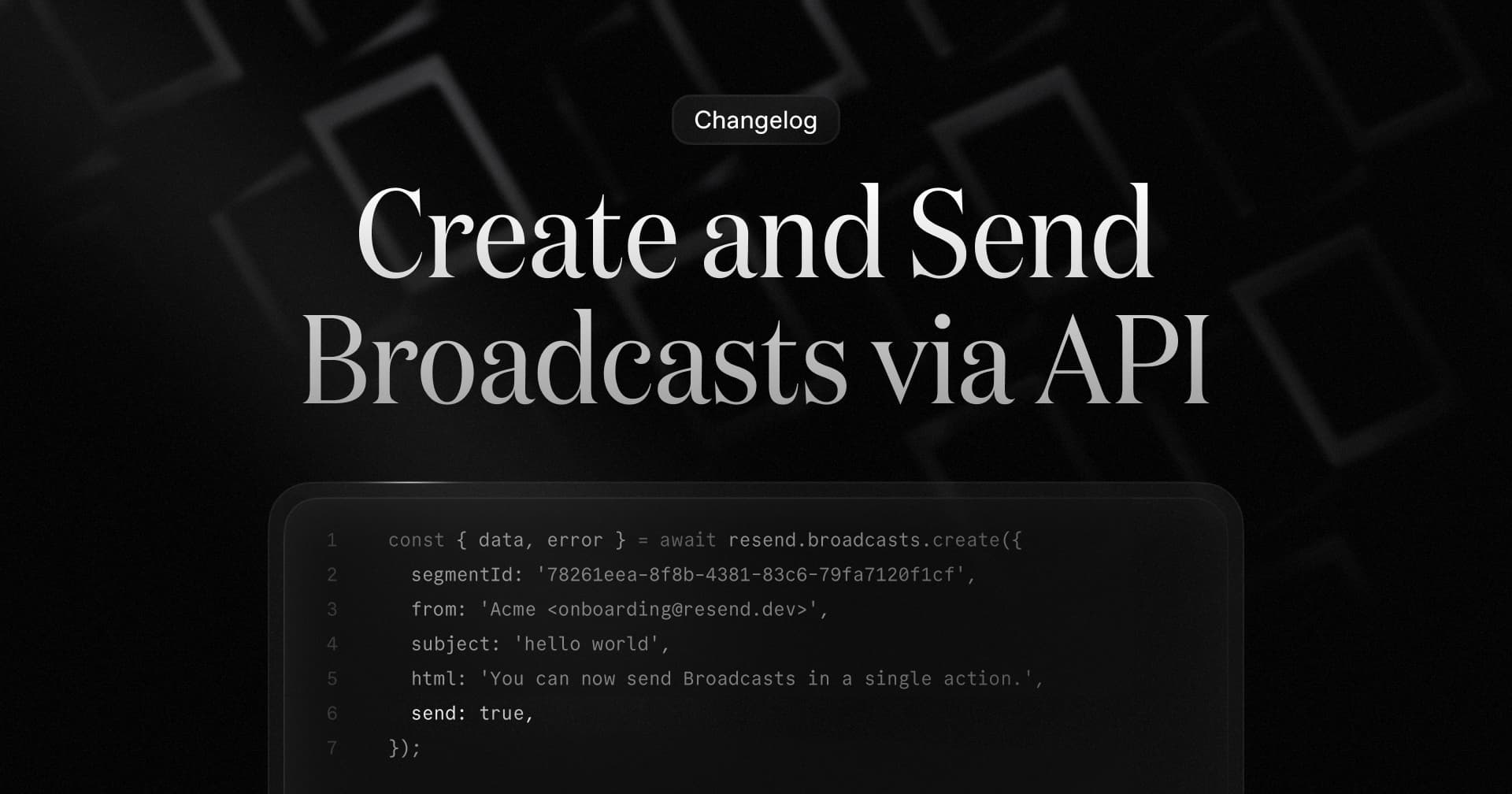 Create and Send Broadcasts via API