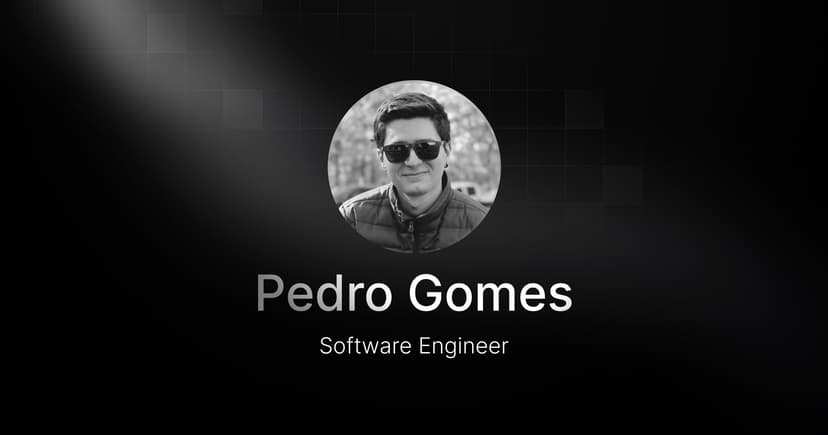 Welcoming Pedro Gomes, our new Software Engineer